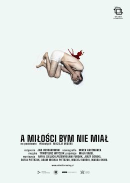 A miłości bym nie miał